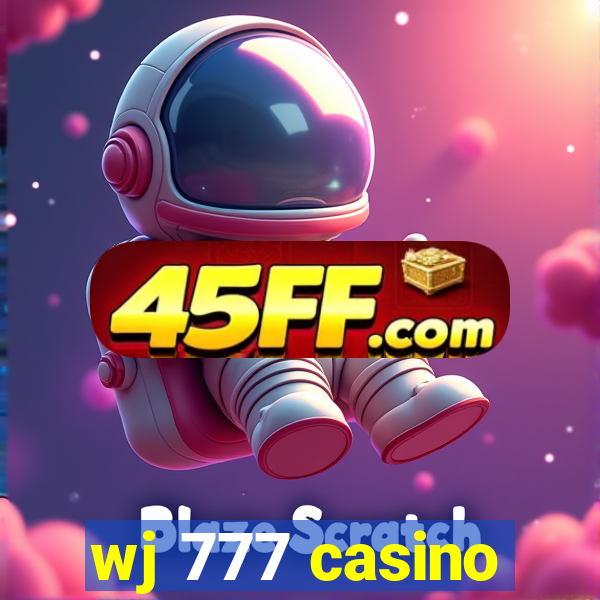 wj 777 casino